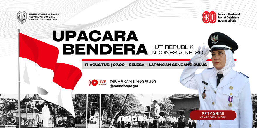 UPACARA BENDERA HUT KEMERDEKAAN RI KE-80